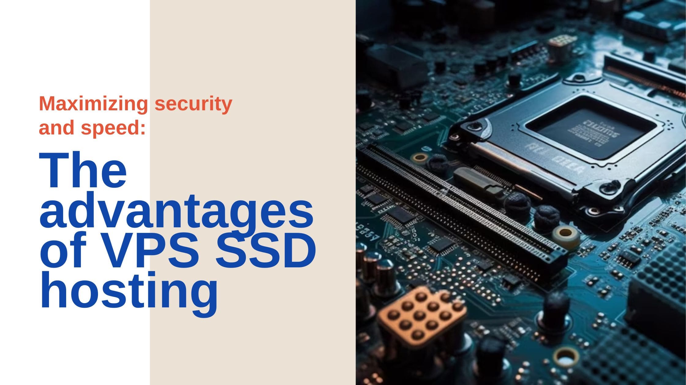 Maximizing security and speed: The advantages of VPS SSD hosting
