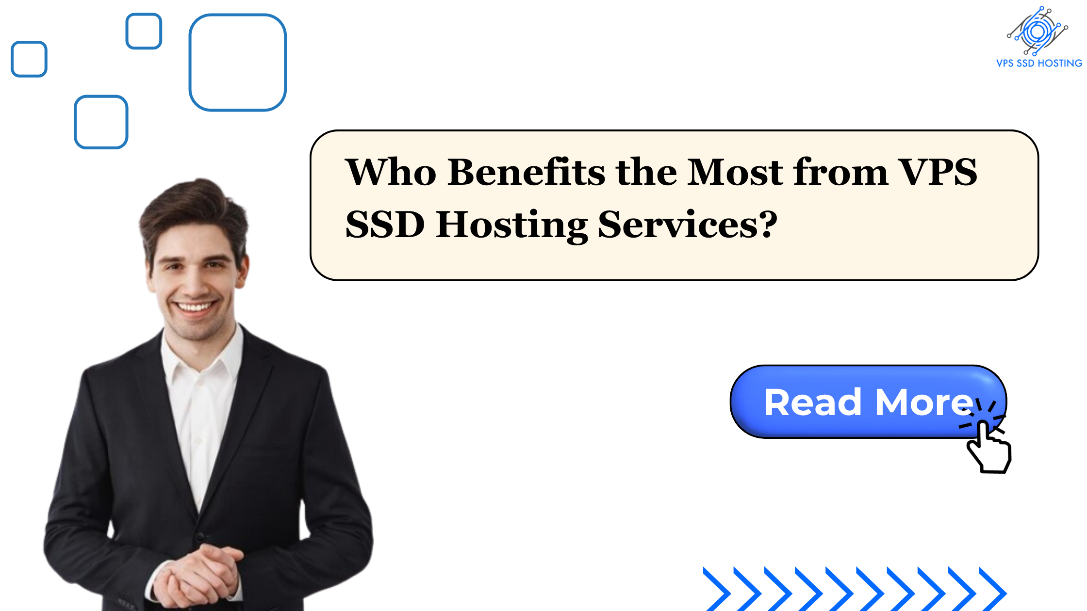 Who Benefits the Most from VPS SSD Hosting Services?