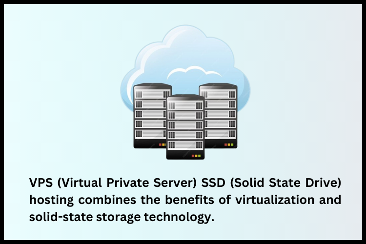 benefits of VPS SSD Hosting